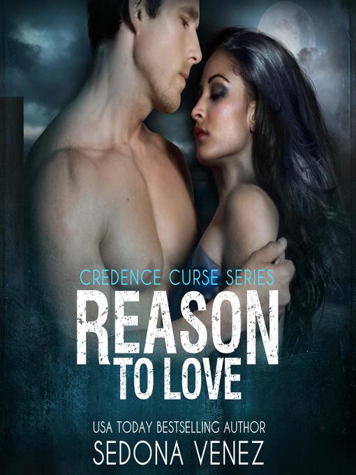 Title details for Reason to Love by Sedona Venez - Wait list